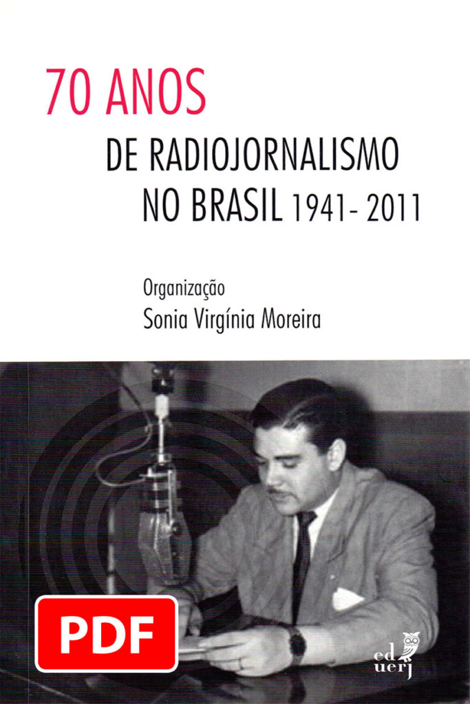 Anos De Radiojornalismo No Brasil Eduerj Editora Da Universidade