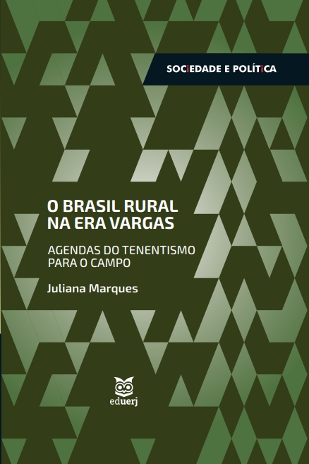 O Brasil rural na era Vargas: agendas do tenentismo para o campo