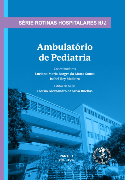 HUPE – Série Rotinas Hospitalares: Ambulatório de Pediatria